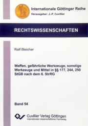 Waffen, gefährliche Werkzeuge, sonstige Werkzeuge und Mittel